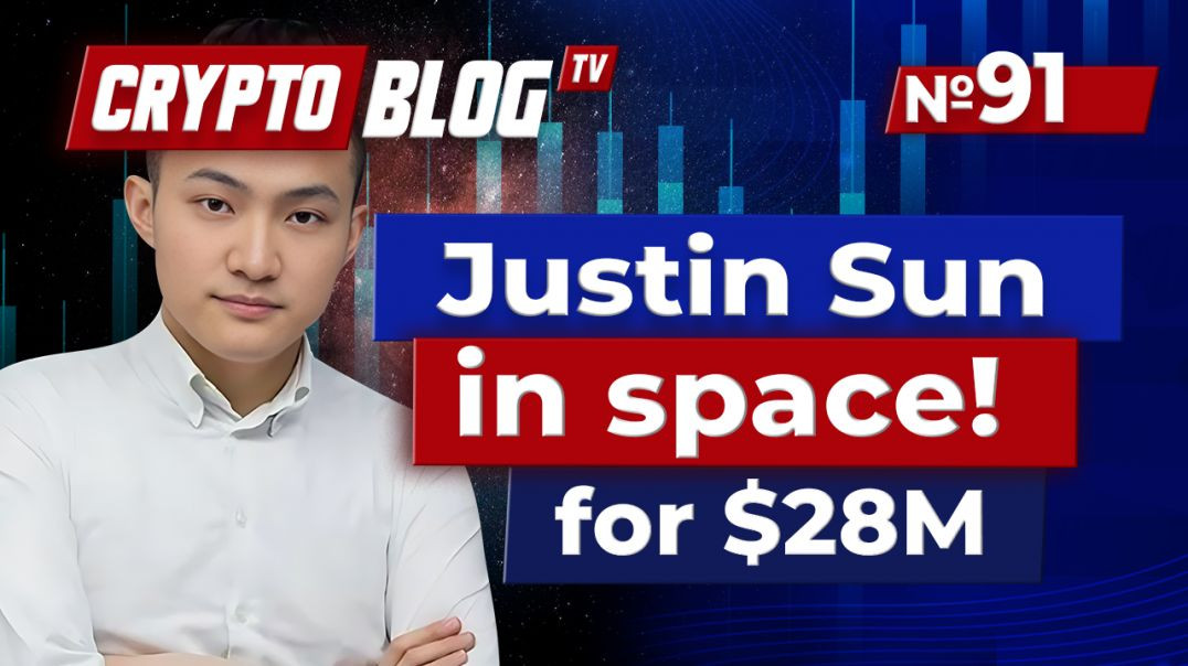Justin Sun in Space for $28M — Madness or Dream?